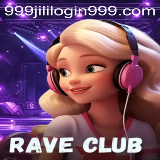 Explore the Exciting World of RaveClub and 999jili Login
