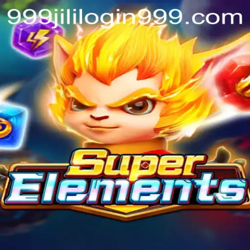 SuperElements and the Excitement of 999jili Login: An In-Depth Guide